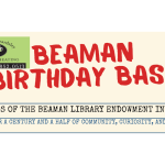 text reading "beaman birthday bash friends of the beaman library endowment invite you to honor a century and a half of community, curiosity, and growth".
