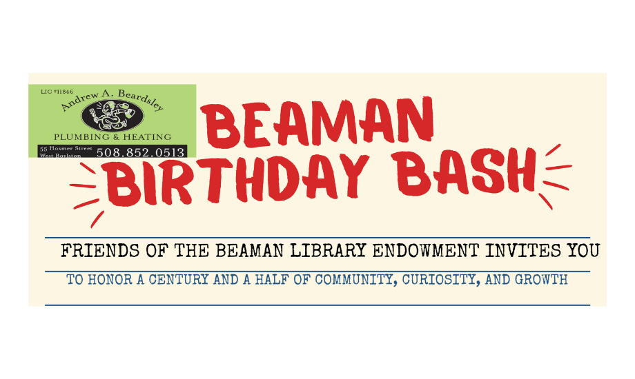 text reading "beaman birthday bash friends of the beaman library endowment invite you to honor a century and a half of community, curiosity, and growth".