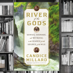 Nonfiction Book Discussion Group: River of the Gods