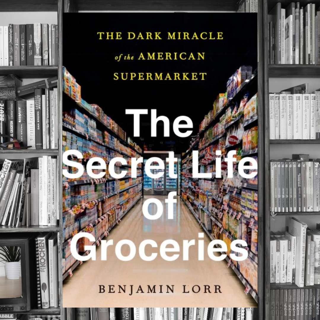 Nonfiction Book Discussion Group: The Secret Life of Groceries