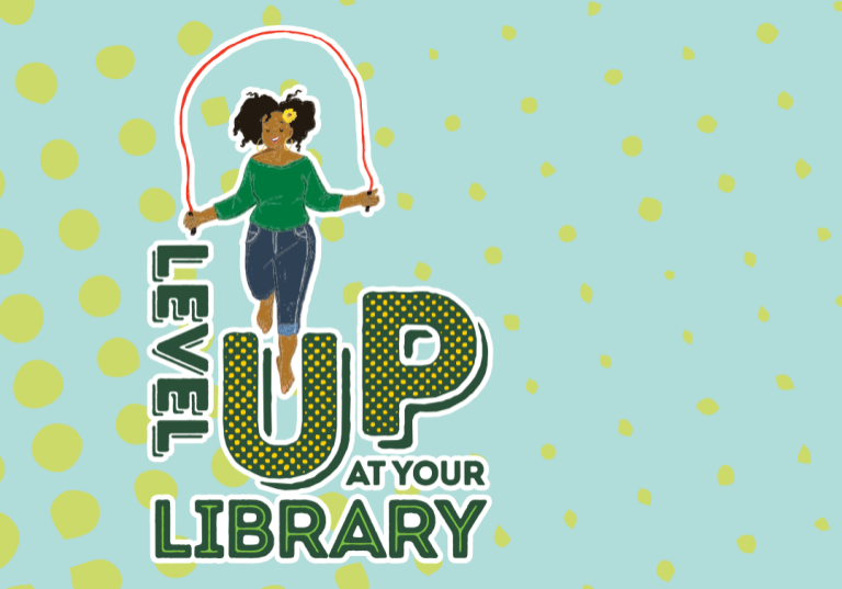 An illustration of a woman jumping rope. Text reads Level Up at Your Library.